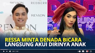 Ressa Rizky Rossano Minta Denada Bicara Langsung Akui Dirinya Sebagai Anak Bukan Melalui Kuasa Hukum