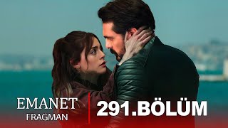 Emanet 291. Bölüm Fragmanı I Seni̇ Çok Sevi̇yorum