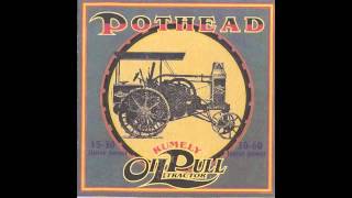 Pothead - Soon (Rumely Oil Pull)