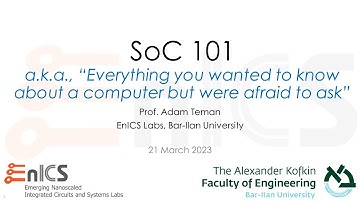 SoC 101 - Lecture 1a: Introduction and Motivation