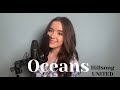 Oceans - Hillsong UNITED / Aubrey Miller VOCAL Cover