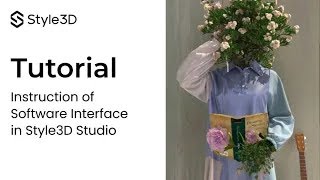 Style3D- Tool Tutorial I Software Interface