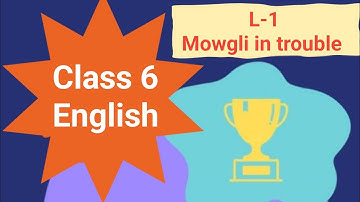 #class-6# L-1 || Mowgli in trouble# New Gems English Reader#inhindi #hindiexplaination
