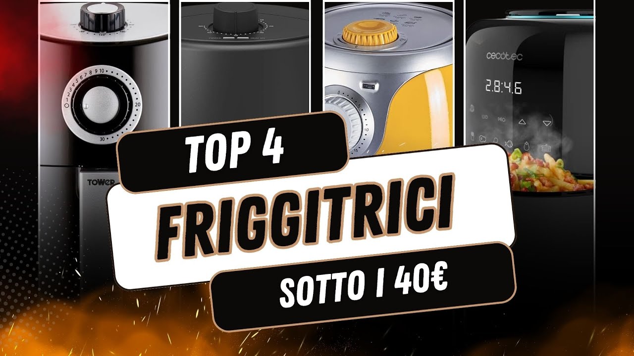 Friggitrici ad aria sotto i 40 euro