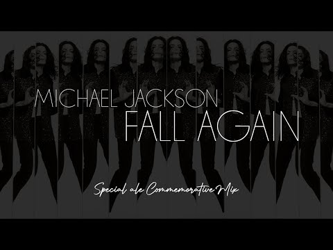 Michael Jackson - Fall Again (Special Ale Commemorative Mix)