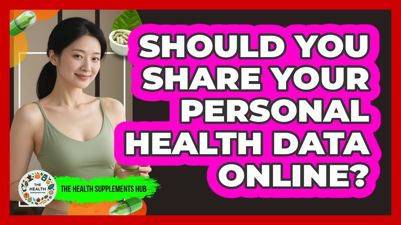 Should You Share Your Personal Health Data Online?