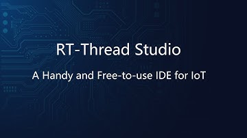 RT-Thread Studio V2.0 | Code Editing