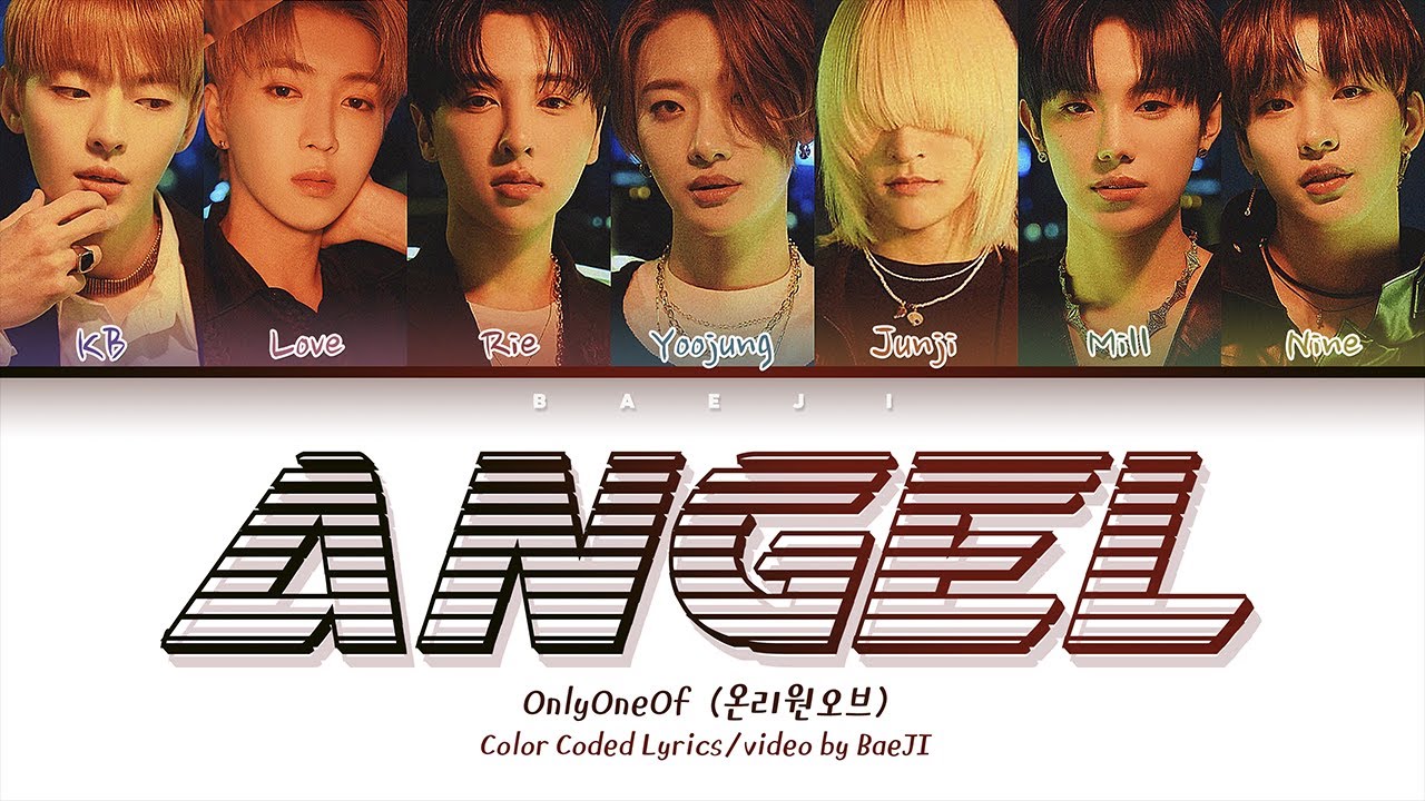OnlyOneOf 온리원오브 'angel' (Prod. GRAY) | Color Coded Lyrics Han|Rom|Eng
