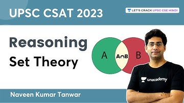 UPSC CSAT 2023 | Reasoning | Set Theory | Naveen Kumar Tanwar | UPSC CSE Hindi