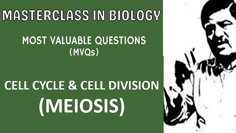 MVQ Video - MEIOSIS - Cell Cycle & Cell Division for NEET 2021 - Quick Revision with Dr. Sharma