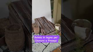 Botola in legno per Presepe, Diorama, Modellismo #belen #modellismo #miniature #tutorial #diycrafts