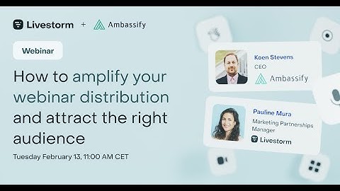 How to amplify your webinar distribution and attract the right audience