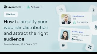 How to amplify your webinar distribution and attract the right audience