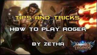 Mobile Legends - Tips And Tricks How To Play Roger By Zetha