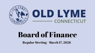 Board of Finance Regular Meeting 3/17/26