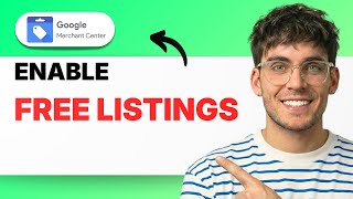 How to Enable Free Listings in Google Merchant Center [2026 Full Guide]