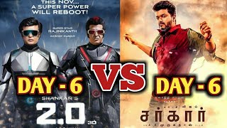 2.0 VS Sarkar | Rajinikanth VS Vijay | Thalaivar VS Thalapathy | Robot 2.0 | 2.0 6th Day Collection