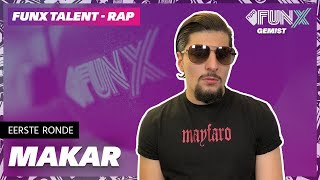 MAKAR – SLECHT | 1STE RONDE | FUNX TALENT RAP x MANI, DJEZJA & TIM THÒT