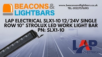 LAP Electrical SLX1-10 12/24v Single row 10" Strolux LED Work Light Bar PN: SLX1-10
