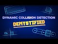 Dynamic Collision Demystified Course