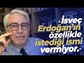 Gündem yoğun. İsveç Erdoğan’ın özellikle istediği ismi vermiyor. Muhalefet aday tartışmasına devam.