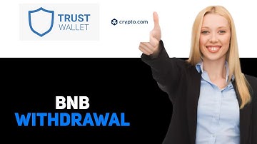 How To Withdraw BNB From Trust Wallet To Crypto com 2025