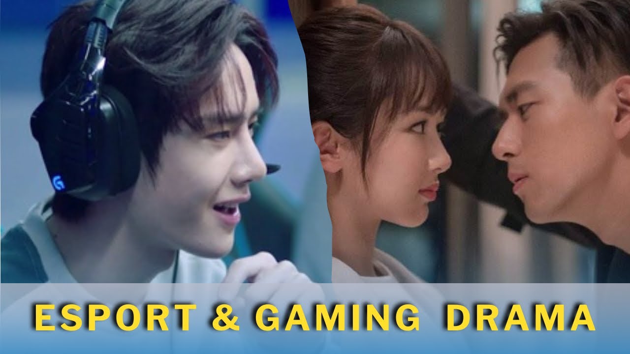 Top esports and gaming drama chinesedrama kdrama YouTube