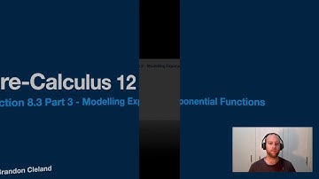 Pre-Calculus 12 - Section 8.3 Part 3 - Modelling Exponential Functions