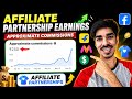 Affiliate Partnership Facebook Earnings 🤑 Approximate Commissions Affiliate Partnership Earnings