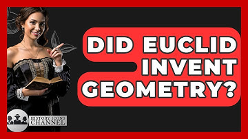Did Euclid Invent Geometry? - History Icons Channel