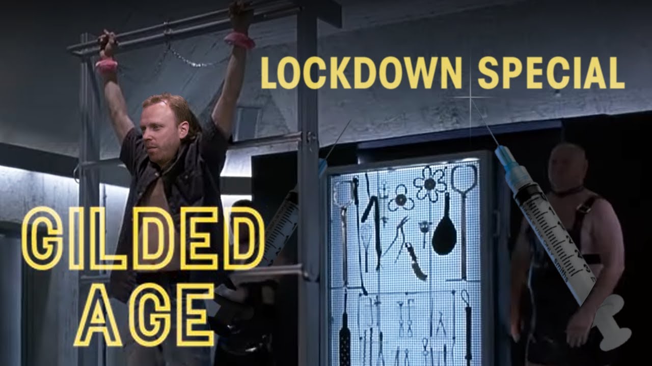 Gilded Age: The TRUTH About Lockdowns