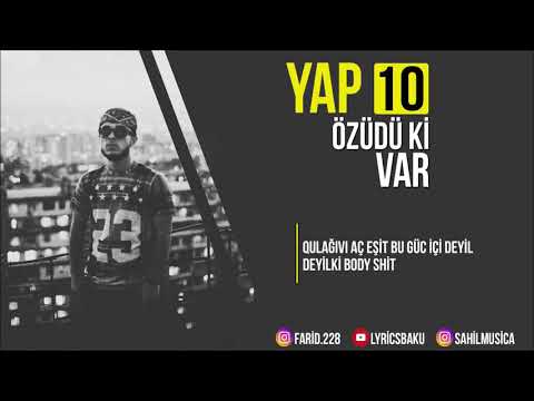 YAP10 - Özüdü ki, Var! (Sözləri)