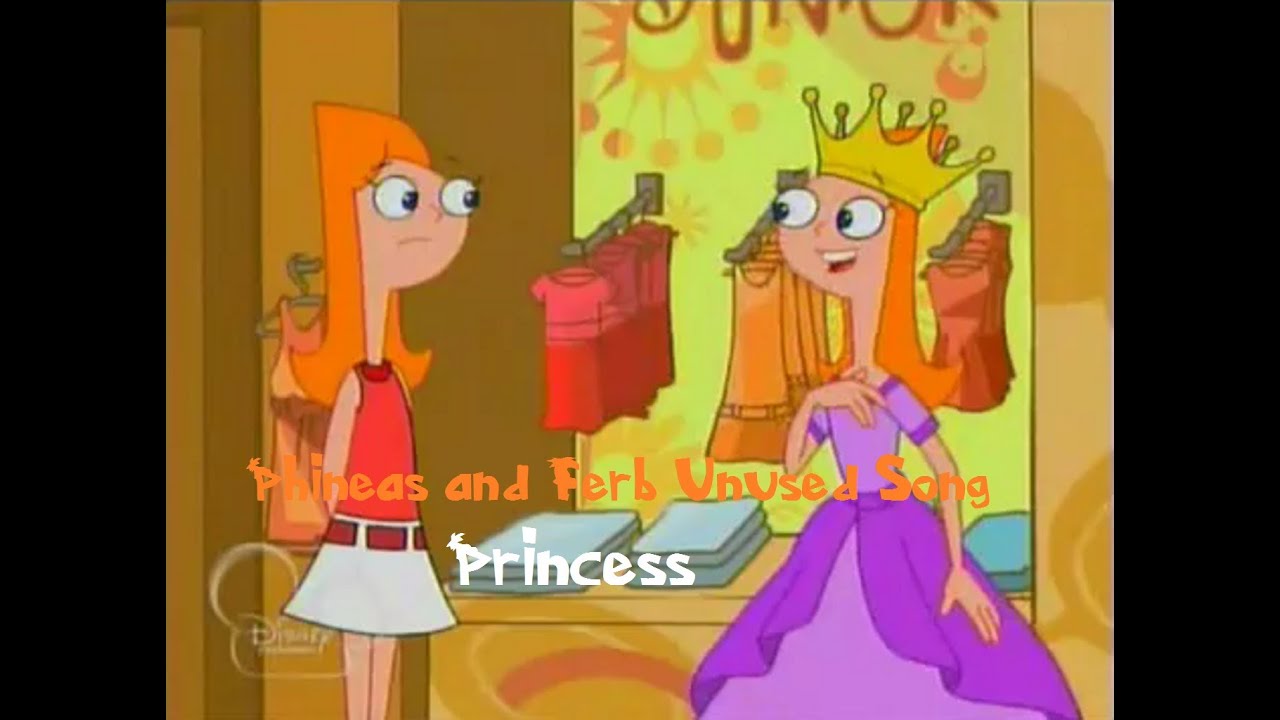 Phineas and Ferb Unused SongPrincess Lyrics YouTube