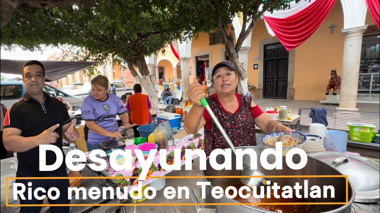 Caminata por Teocuitatlan de Corona y su rico menudo.