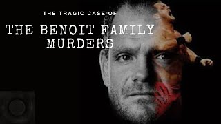 Famous The Benoit Family Murders Net Worth