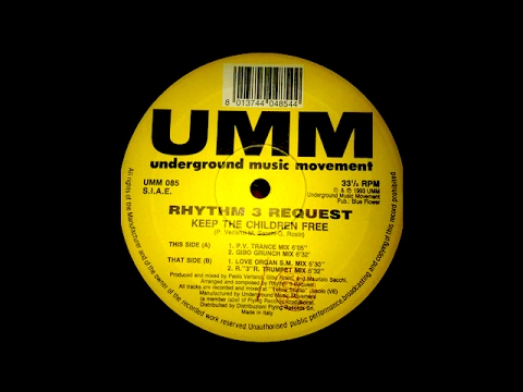 Rhythm 3 Request — Rhythm 3 Request - Keep The Children Free (R."3"R. Trumpet Mix)(UMM 085)(1993)