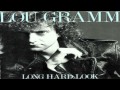 Lou Gramm - 4.True Blue Love (Long Hard Look album)