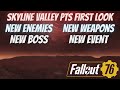 Fallout 76 skyline valley pts part 1 first look