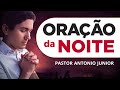 ORAÇÃO DA NOITE DE HOJE - 23/08 - Faça Seu Pedido de Oração