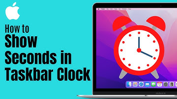 How to Show Seconds in Taskbar Clock on Mac (HH MM to HH MM SS)