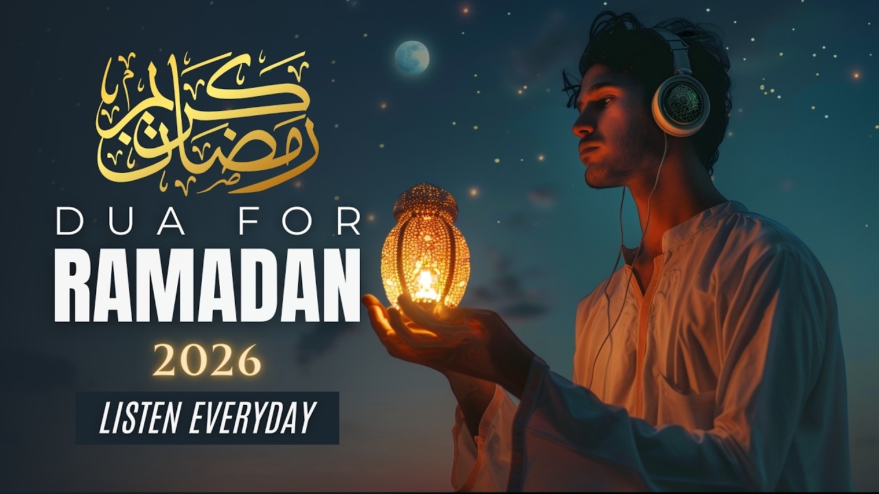 BEST RAMADAN DUAS 2026 🌙 | MUST LISTEN IN RAMADAN | DUA FOR RAMADAN 2026 | Lofi Quran
