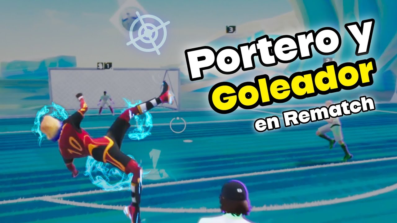 Portero y Goleador en la Nueva Temporada de Rematch