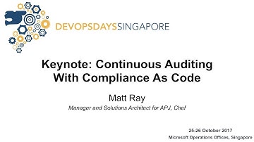 Keynote: Continuous Auditing with Compliance as Code - DevOpsDays Singapore 2017