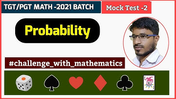 🔴 Mock Test-2 Probability MCQs For Oavs Tgt/Pgt Math