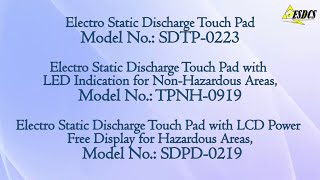 Electro Static Discharge Touch Pads - SDTP-0223 / TPNH-0919 / SDPD-0219 - ESDCS