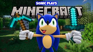 Sonic Plays: MINECRAFT !!!