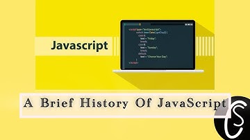 A Brief History Of JavaScript