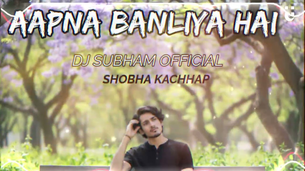 AAPNA BANLIYA HAI  | Ubhsuhk music present | Dj Subhash official 