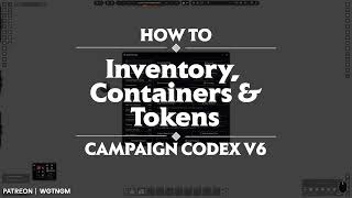Shops, Inventories, Containers and Tokens  - Campaign Codex v6