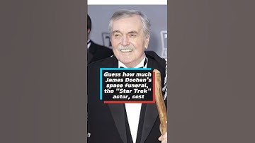 Guess how much James Doohan’s space funeral, the Star Trek actor cost?